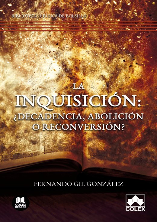 La inquisición: ¿decadencia, abolición o reconversión?, de Gil González, Fernando | portada del libro