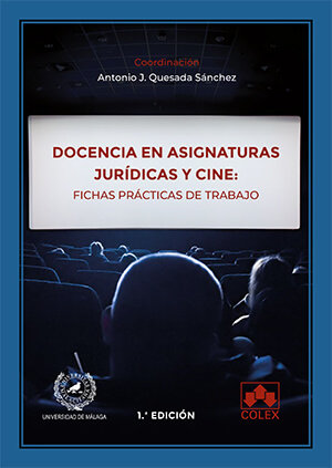 DOCENCIA EN ASIGNATURAS JURIDICAS Y CINE FICHAS PRACTICAS D, de ARIAS DIAZ, MARIA DOLORES | portada del libro