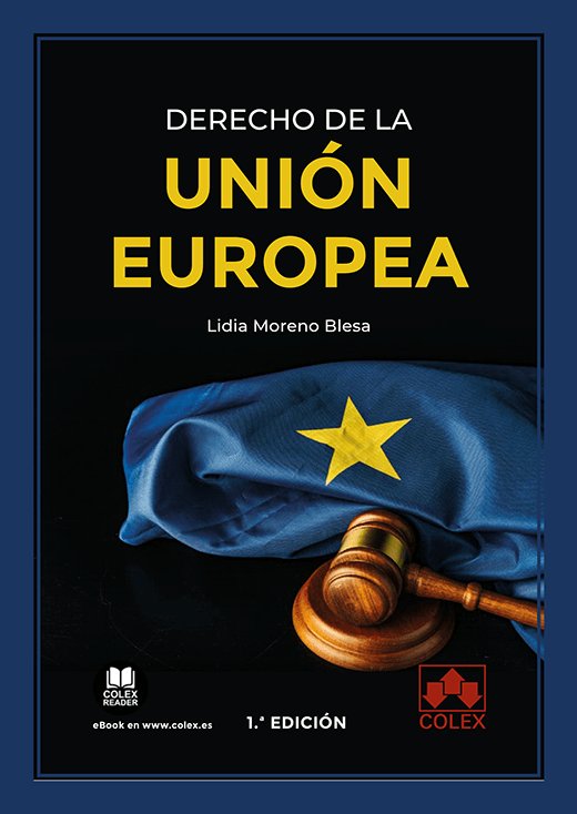 EL DERECHO DE LA UNION EUROPEA, de MORENO BLESA | portada del libro