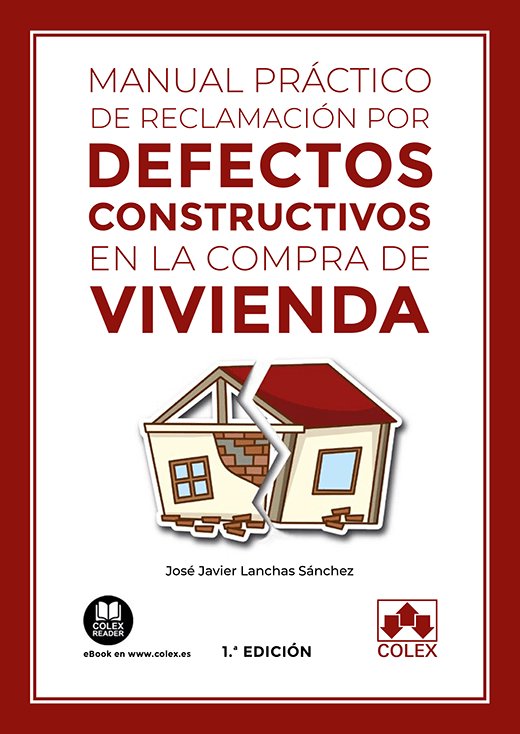 MANUAL PRACTICO DE RECLAMACION POR DEFECTOS CONSTRUCTIVOS | portada del libro