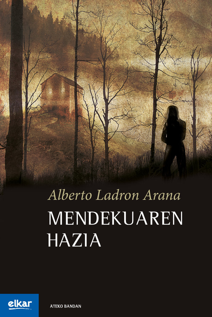 Mendekuaren hazia, de Ladron Arana, Alberto | portada del libro
