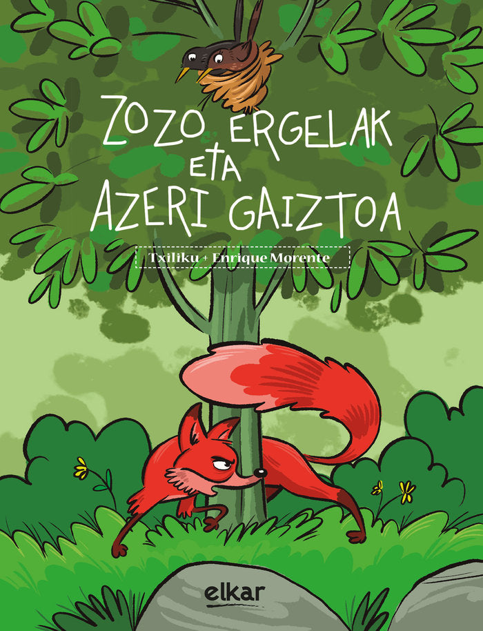 Zozo ergelak eta azeri gaiztoa, de OLAIZOLA LAZKANO, JESUS MARI "TXILIKU" | portada del libro