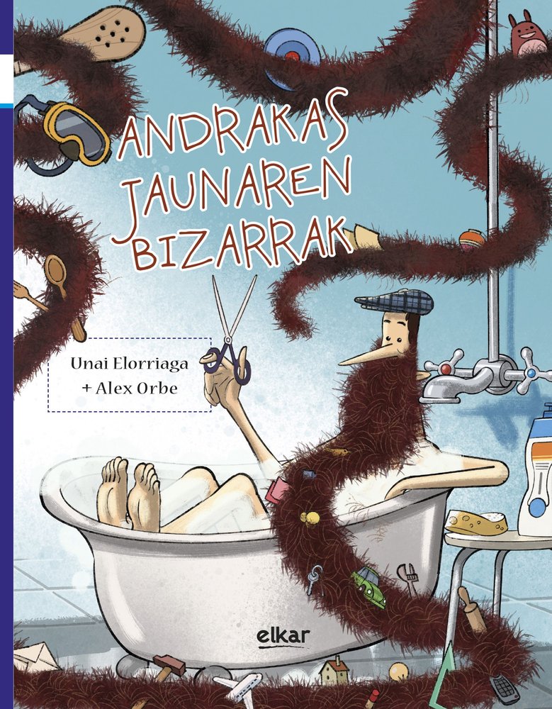 ANDRAKAS JAUNAREN BIZARRAK, de ELORRIAGA, UNAI ORBE, ALEX (IL. ) | portada del libro
