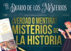 VERDAD O MENTIRA-MISTERIOS DE LA HISTORIA, de ISABELLE LOUVIOT | portada del libro