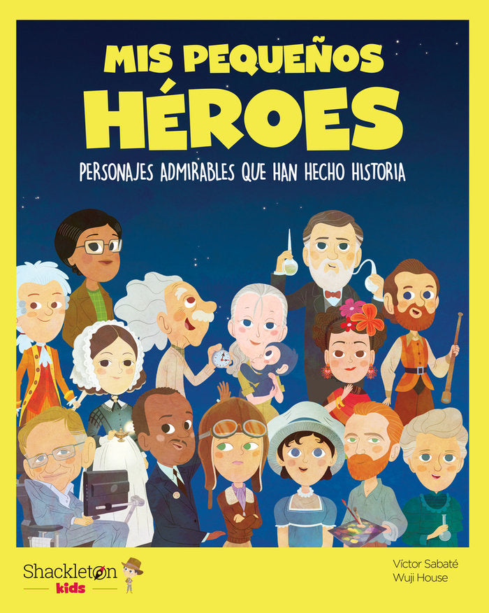 MIS PEQUEÑOS HEROES, de SABATE,VICTOR | portada del libro