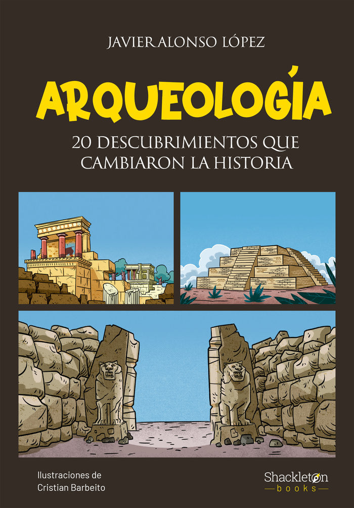 ARQUEOLOGIA, de ALONSO LOPEZ, JAVIER | portada del libro