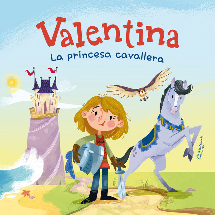 VALENTINA, LA PRINCESA CAVALLERA, de GIUDITTA CAMPELLO | portada del libro
