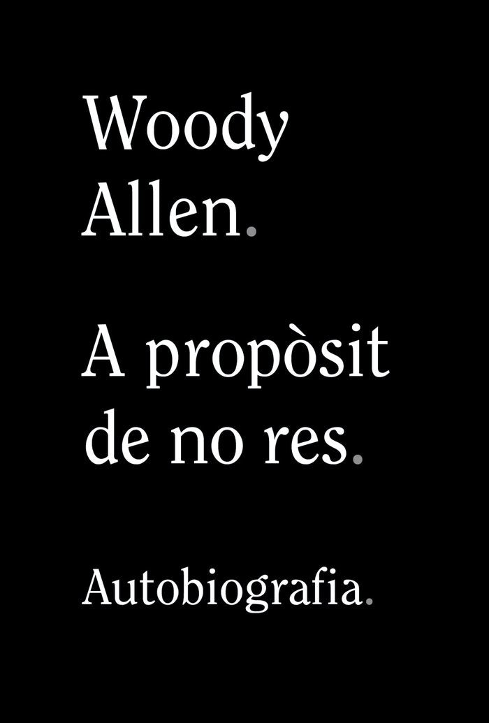 A propòsit de no res, de Allen, Woody | portada del libro