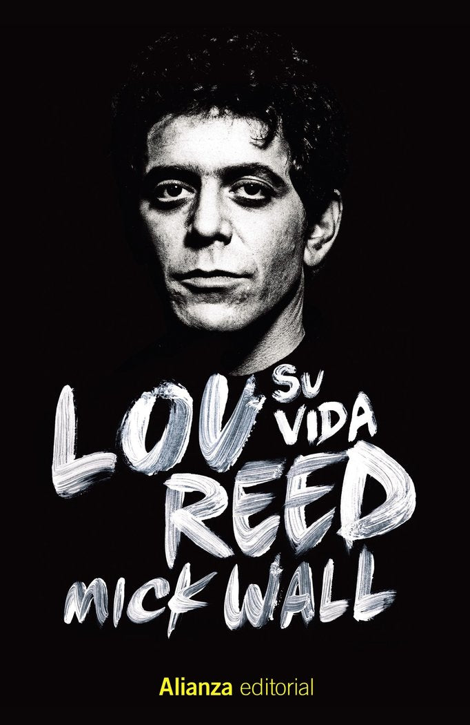 Lou Reed: Su vida, de Wall, Mick | portada del libro