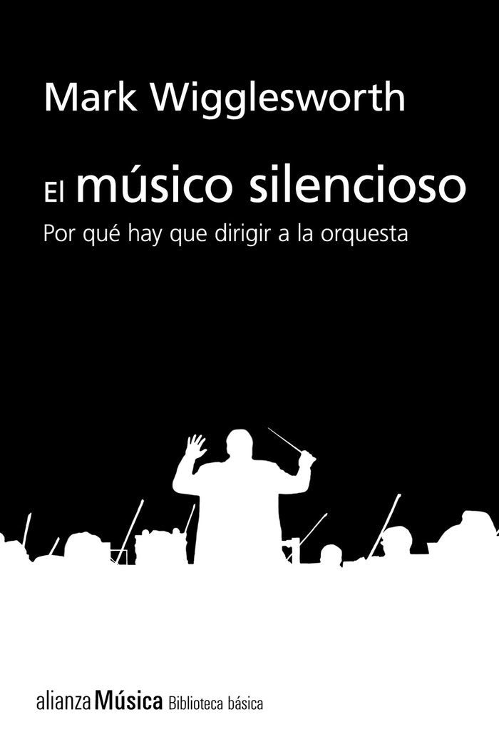 El músico silencioso, de Wigglesworth, Mark | portada del libro