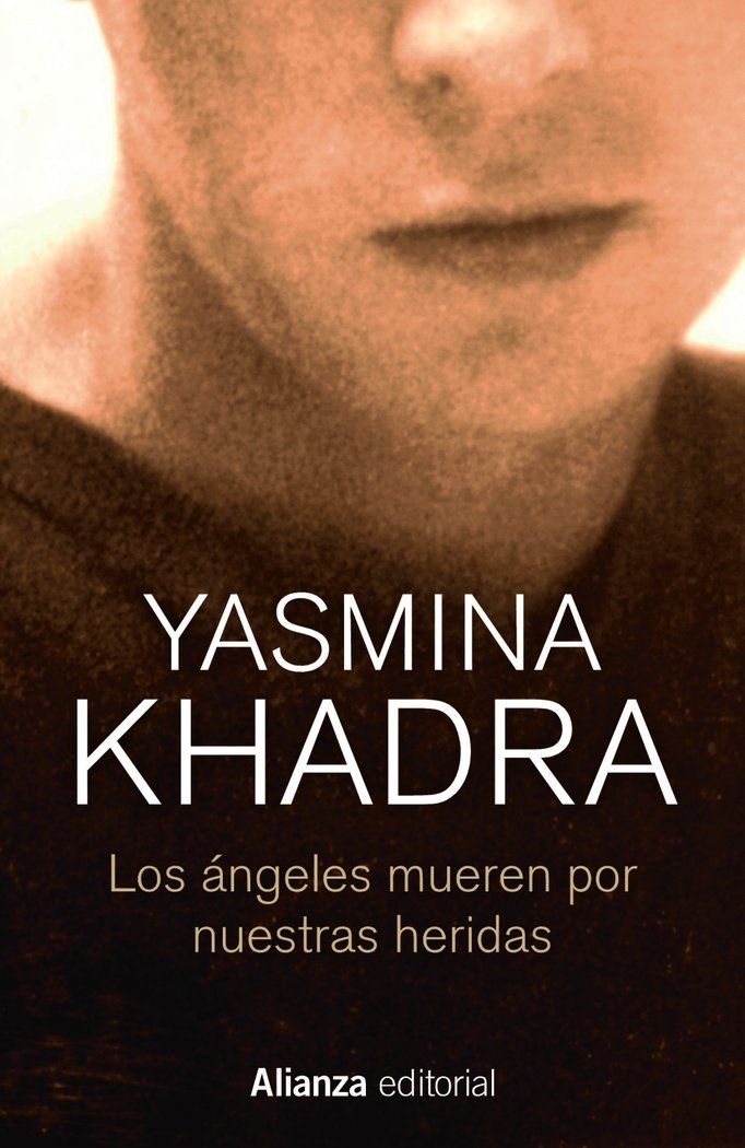 LOS ANGELES MUEREN POR NUESTRAS HERIDAS, de KHADRA, YASMINA | portada del libro