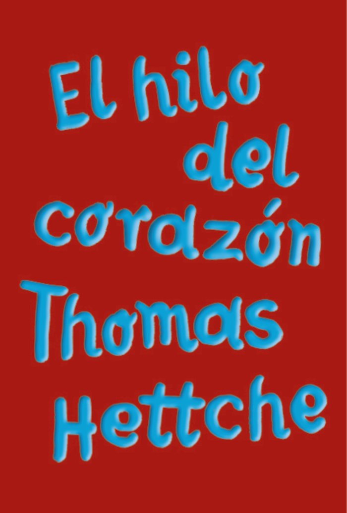 EL HILO DEL CORAZON ADN, de HETTCHE, THOMAS | portada del libro