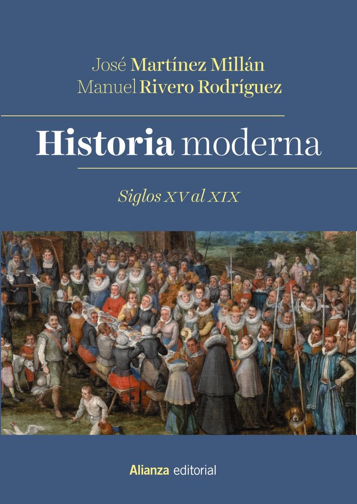 Historia Moderna. Siglos XV al XIX, de RIVERO RODRIGUEZ, MANUEL | portada del libro