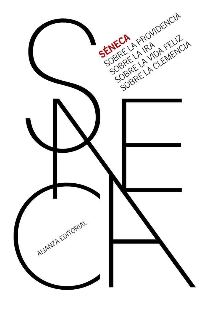 SOBRE LA PROVIDENCIA SOBRE LA IRA SOBRE LA VIDA FELIZ. SOB, de SENECA | portada del libro