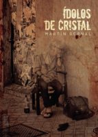 Ídolos de cristal, de BERNAL MARTIN | portada del libro