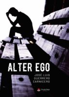 Alter ego, de JOSE LUIS GUERRERO CARNICERO | portada del libro