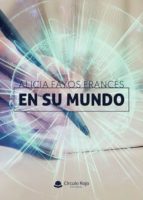 En su mundo, de ALICIA FAYOS FRANCES | portada del libro
