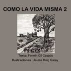 Como la vida misma 2, de Gil Casado | portada del libro