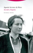ARENDT Y ESPA・A, de Agustín Serrano de Haro | portada del libro