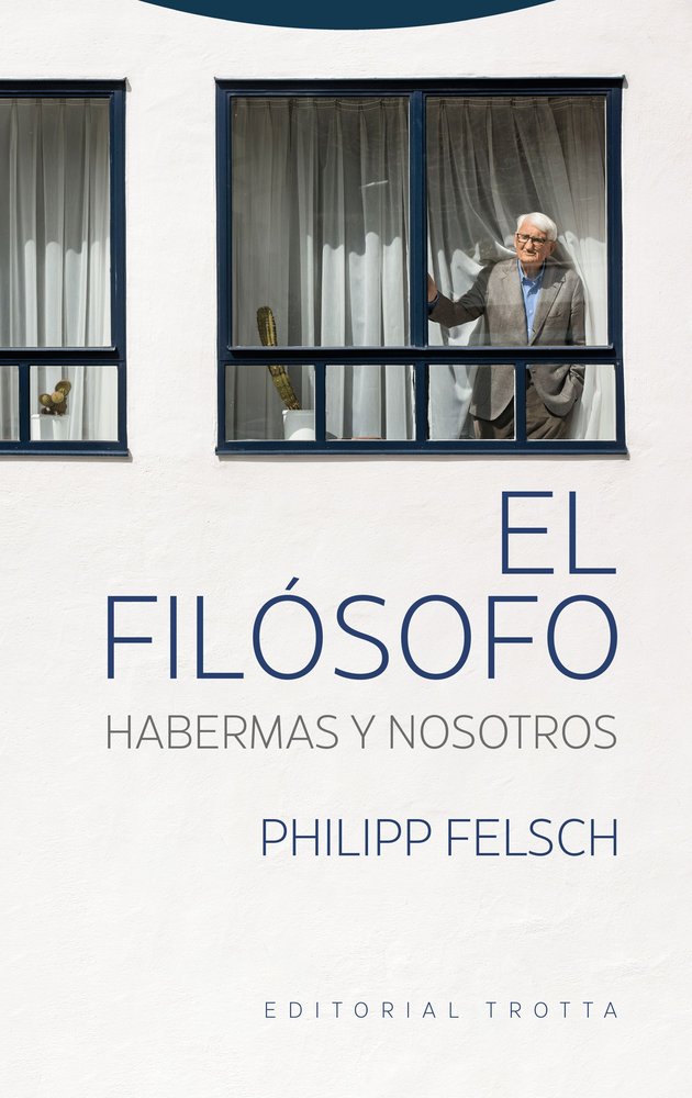 EL FILOSOFO. HABERMAS Y NOSOTROS, de FELSCH | portada del libro