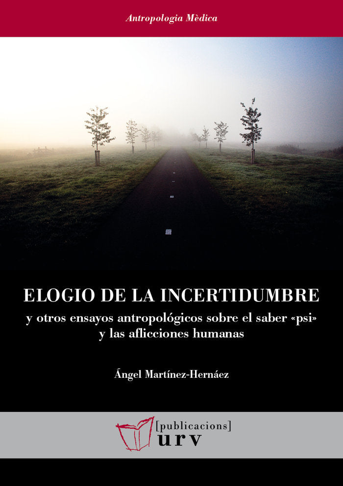 ELOGIO DE LA INCERTIDUMBRE, de MARTINEZ-HERNAEZ, ANGEL | portada del libro