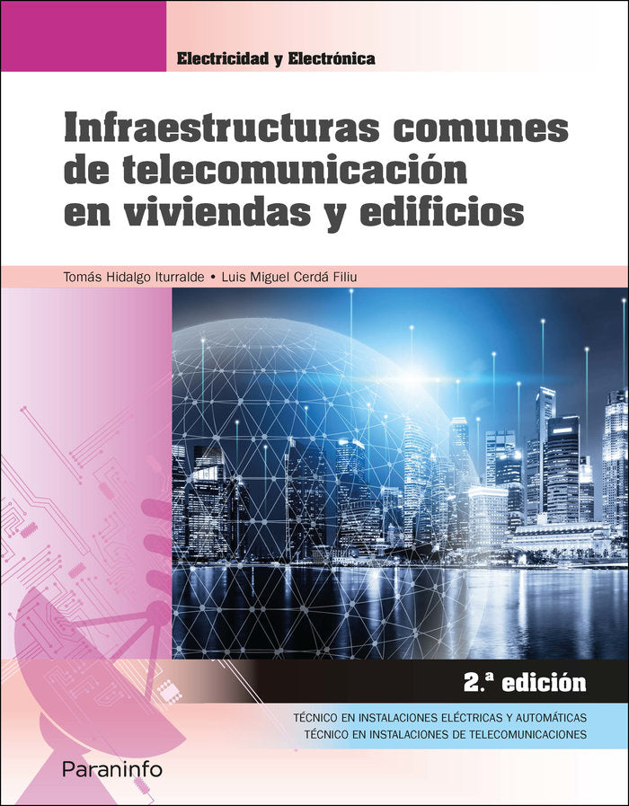 Infraestructuras comunes de telecomunicación en viviendas y edificios 2.ª Ed. 2021, de CERDÁ FILIU, LUIS MIGUEL | portada del
