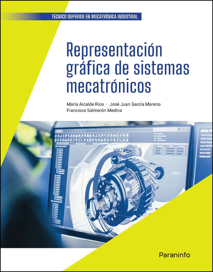 REPRESENTACION GRAFICA DE SISTEMAS MECATRONICOS, de ALCALDE RICO, MARIA | portada del libro