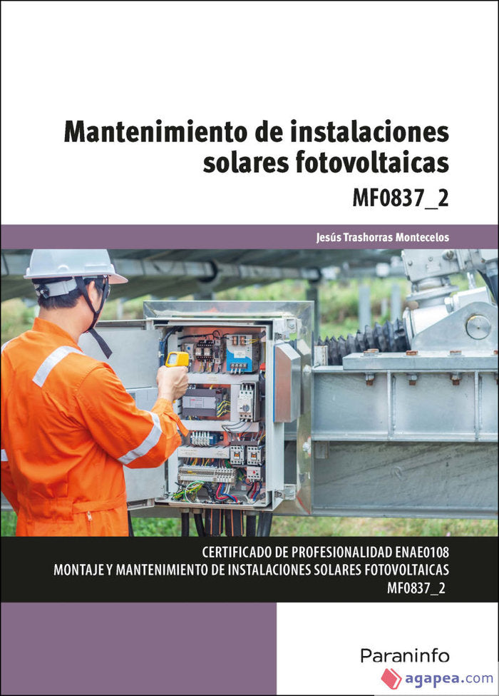 Mantenimiento de instalaciones solares fotovoltaicas, de TRASHORRAS MONTECELOS, JESUS | portada del libro