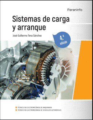 SISTEMAS DE CARGA Y ARRANQUE 4ª EDICION, de TENA SANCHEZ, JOSE GUILLERMO | portada del libro