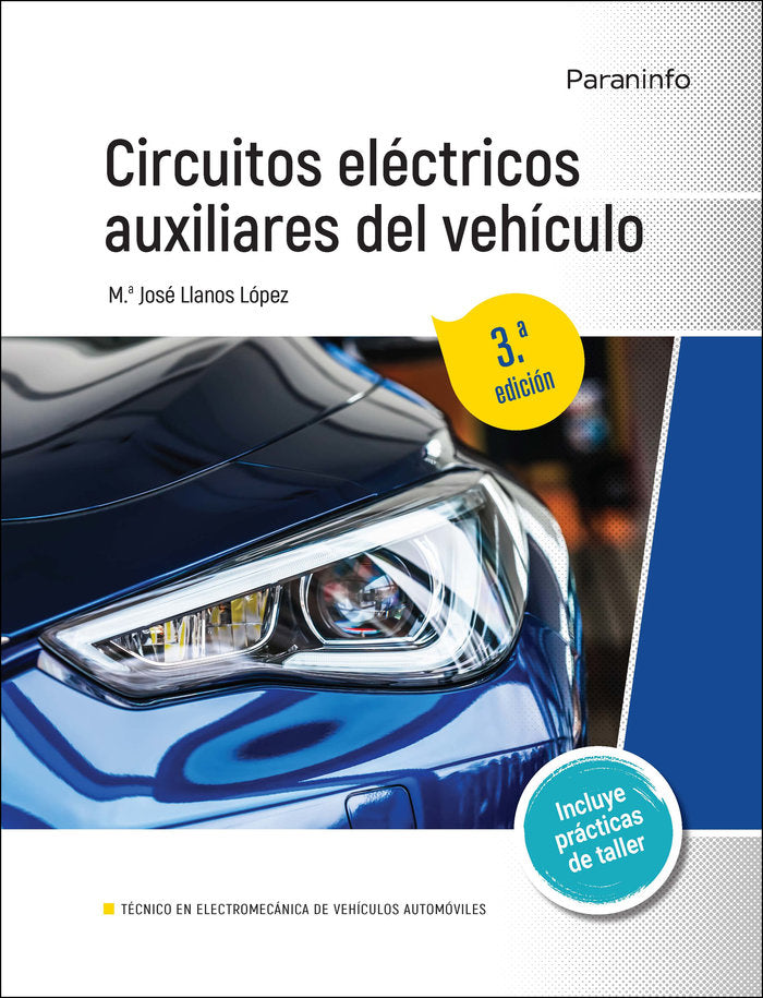 CIRCUITOS ELECTRICOS AUXILIARES DEL VEHICULO 3ª EDICION, de LLANOS LOPEZ, MARIA JOSE | portada del libro
