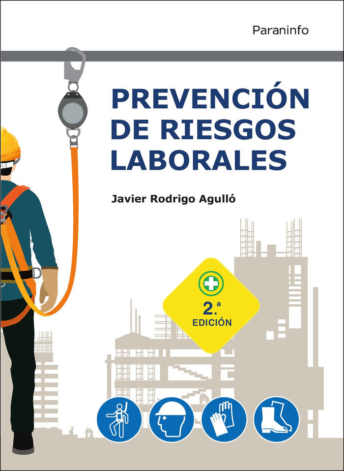 PREVENCION DE RIESGOS LABORALES 2ª EDICION 2021, de RODRIGO AGULLO, JAVIER | portada del libro