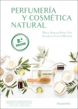 PERFUMERIA Y COSMETICA NATURAL EDICION 2023, de BADIA VILA, MARIA AMPARO | portada del libro