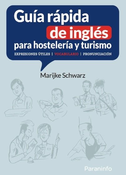 Guía rápida de inglés para hostelería y turismo cceso), de Marijke Schwarz | portada del libro