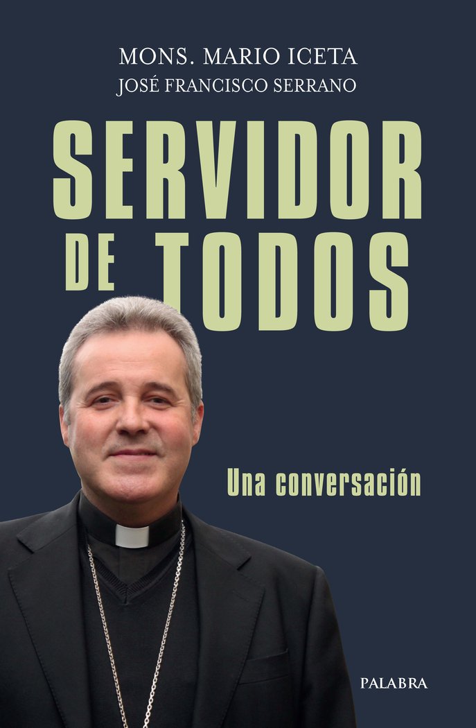 Servidor de todos, de Iceta, Mons. Mario | portada del libro