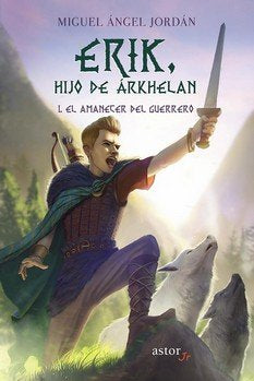 ERIK, HIJO DE ARKHELAN 1, de JORDAN, MIGUEL ANGEL | portada del libro