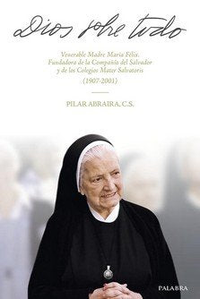 DIOS SOBRE TODO, de ABRAIRA, PILAR | portada del libro