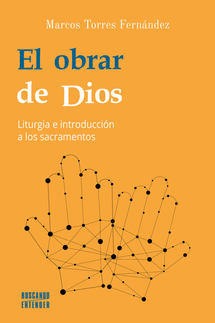 OBRAR DE DIOS, EL, de TORRES FERNANDEZ, MARCOS | portada del libro