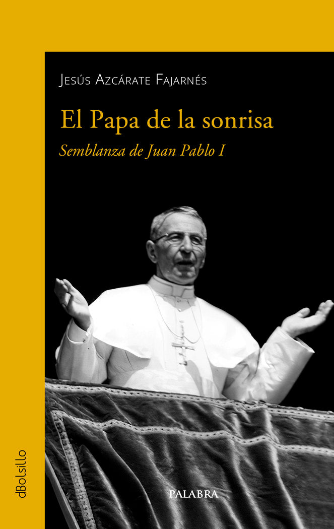 El Papa de la sonrisa, de JESUS AZCARATE FAJARNES | portada del libro