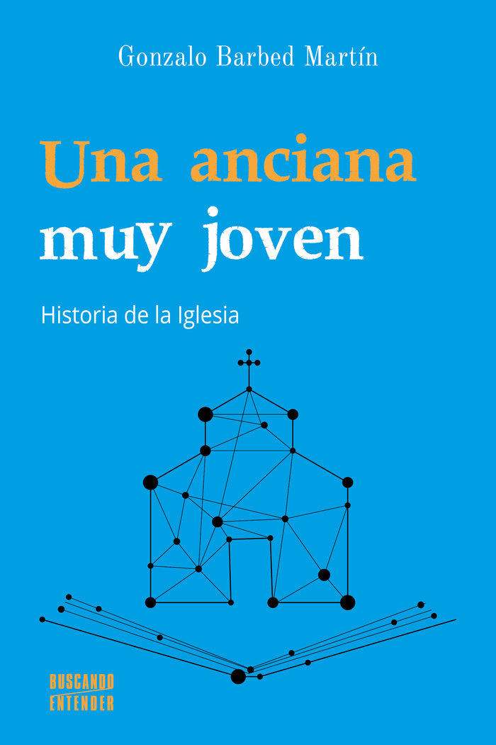 UNA ANCIANA MUY JOVEN, de BARBED MARTIN, GONZALO | portada del libro
