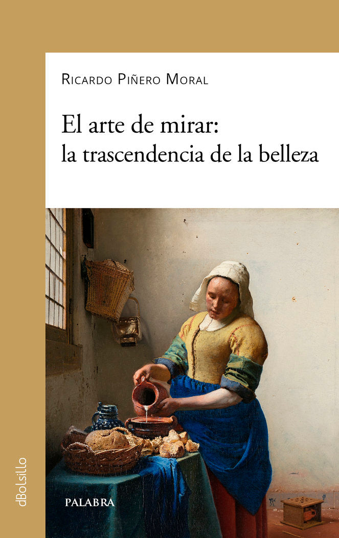 EL ARTE DE MIRAR LA TRANSCENDECIA DE LA BELLEZA, de RICARDO PIÑERO MORAL E | portada del libro