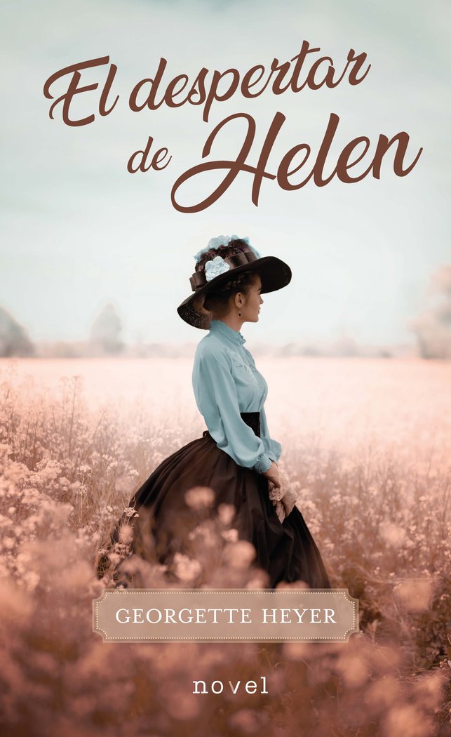 EL DESPERTAR DE HELEN, de GEORGETTE HEYER | portada del libro