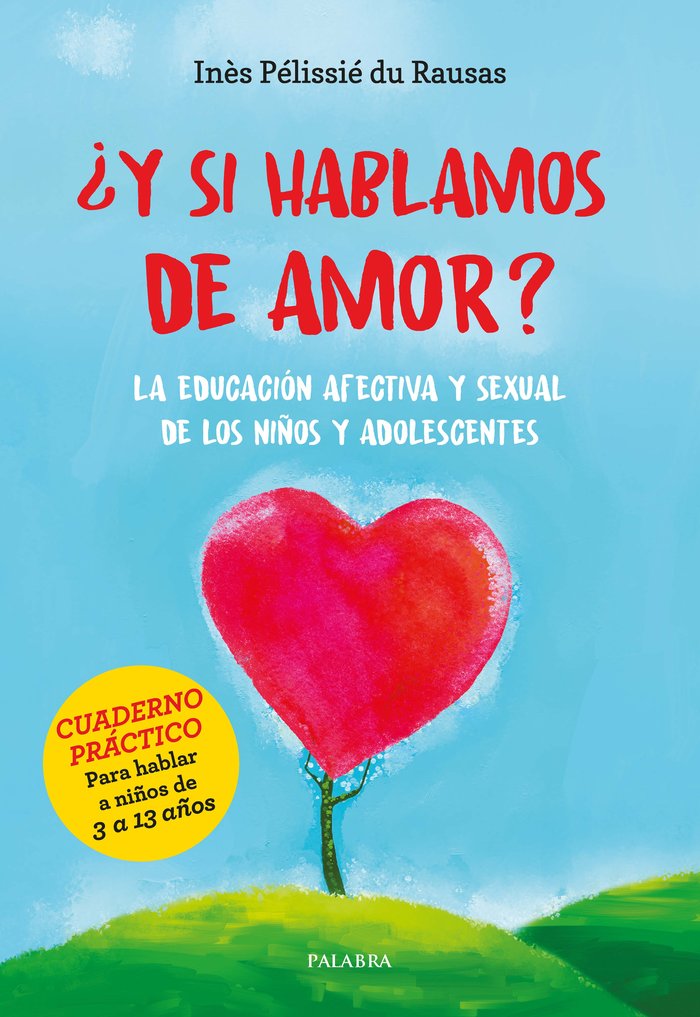 ¿Y SI HABLAMOS DE AMOR?, de PELISSIE DU RAUSAS, INES | portada del libro