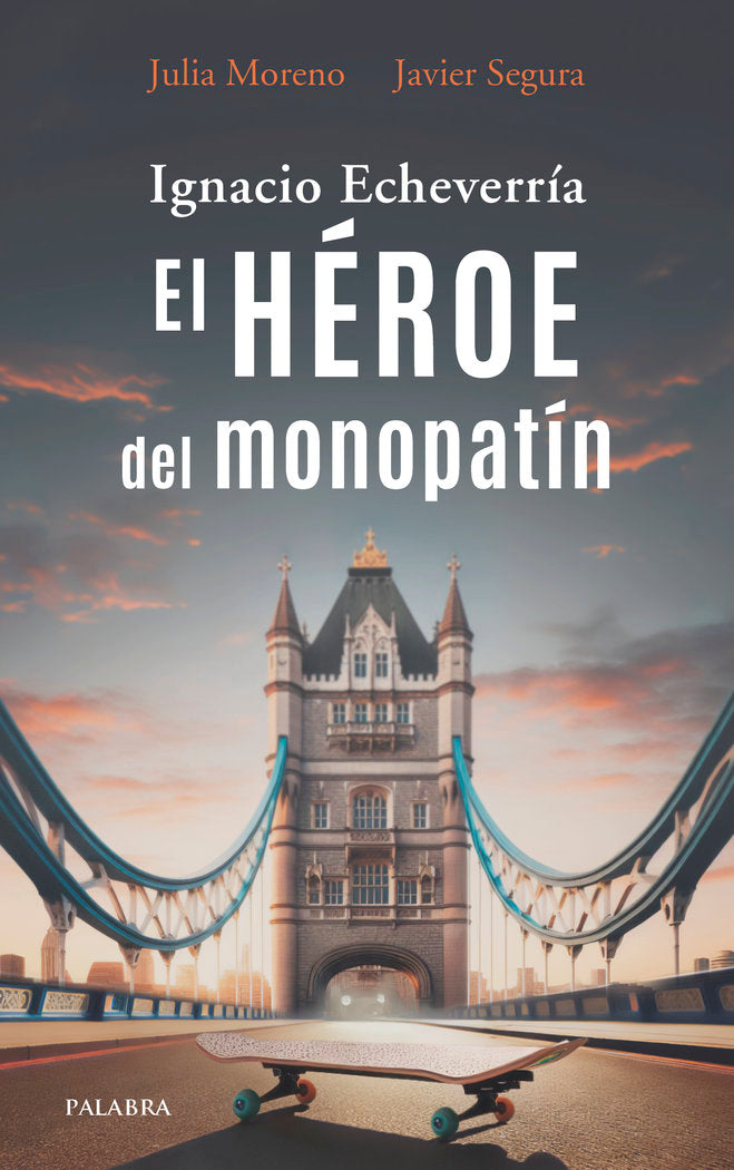 IGNACIO ECHEVERRIA. EL HEROE DEL MONOPATIN, de MORENO MADRID, JULIA | portada del libro