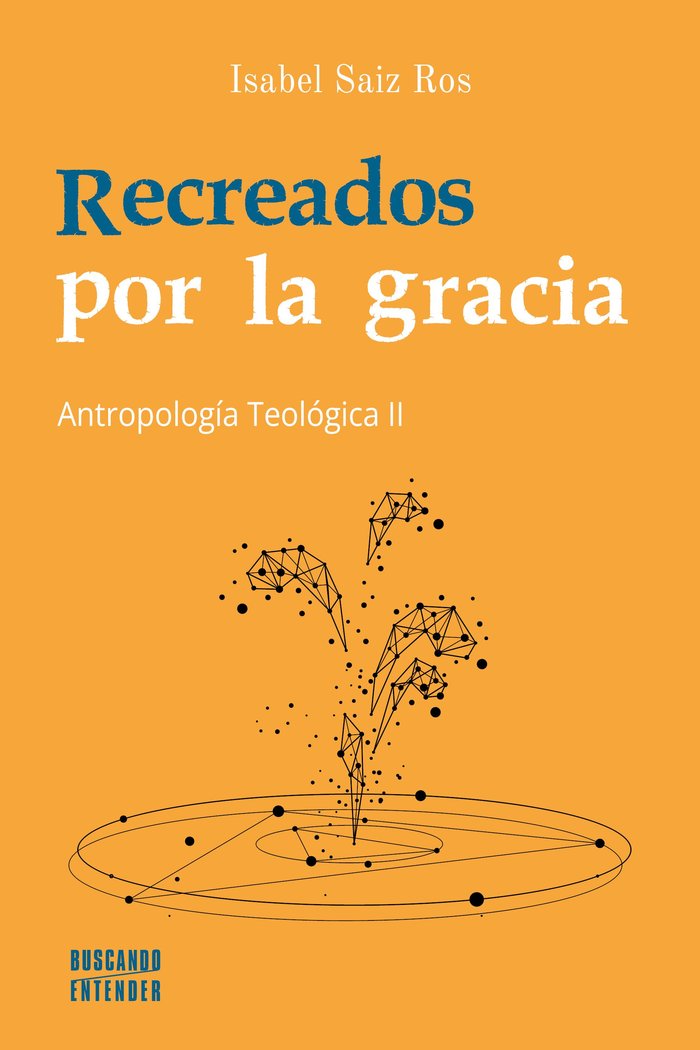 RECREADOS POR LA GRACIA, de SAIZ ROS, ISABEL | portada del libro