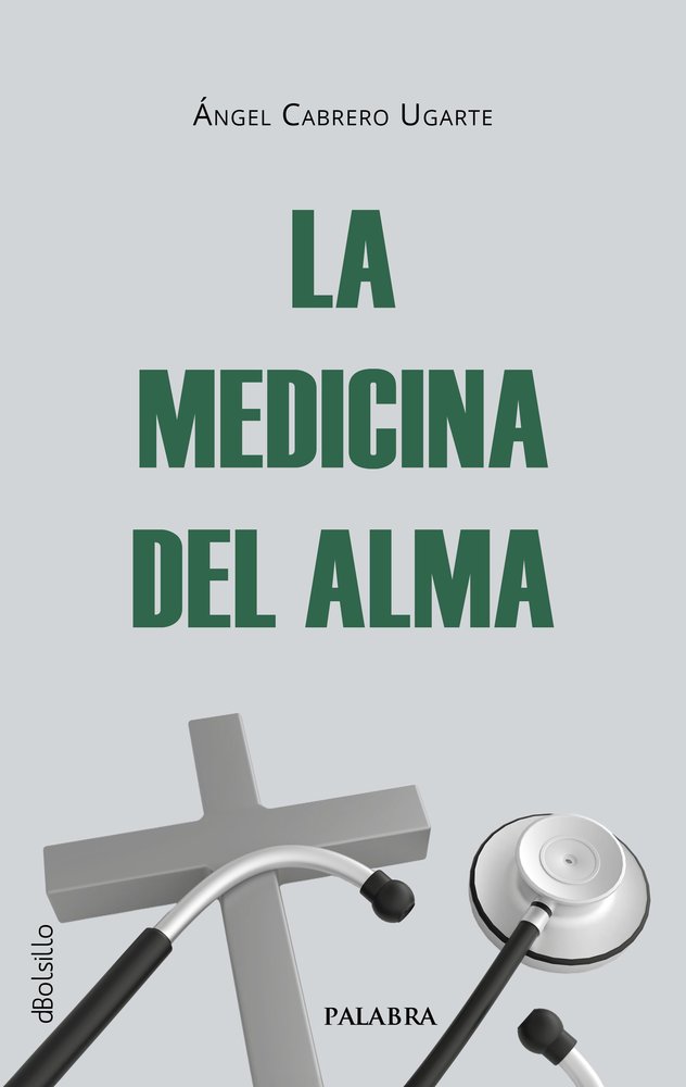 LA MEDICINA DEL ALMA, de CABRERO UGARTE, ANGEL | portada del libro
