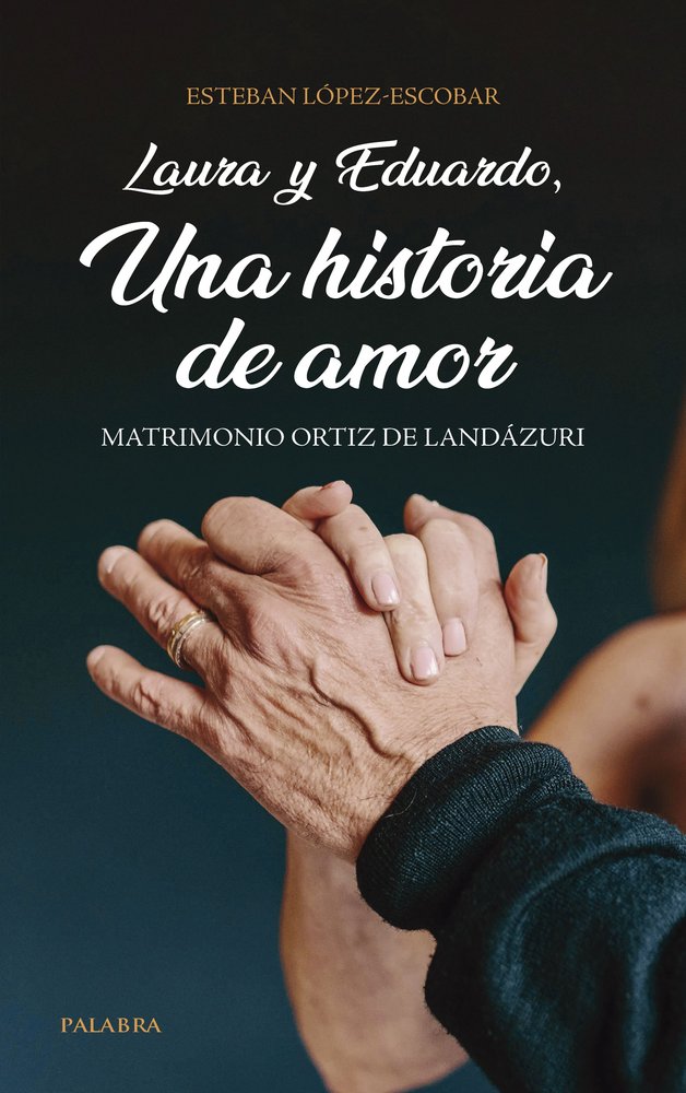 LAURA Y EDUARDO, UNA HISTORIA DE AMOR, de LOPEZ-ESCOBAR, ESTEBAN | portada del libro