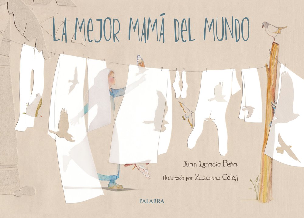 LA MEJOR MAMA DEL MUNDO, de JUAN IGNACIO PEÑA, | portada del libro