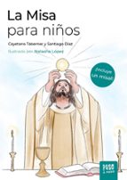 La Misa para niños, de CAYETANO TABERNER NAVARROSANTIAGO | portada del libro