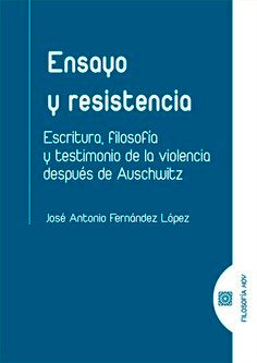 ENSAYO Y RESISTENCIA, de FERNANDEZ LOPEZ,JOSE ANTONIO | portada del libro