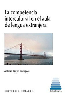 COMPETENCIA INTERCULTURAL EN EL AULA DE LENGUA EXTRANJERA, de RAIGON RODRIGUEZ,ANTONIO | portada del libro